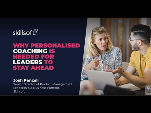 Why Personalised Coaching is needed for Leaders to Stay Ahead Skillsoft webinar April 2022