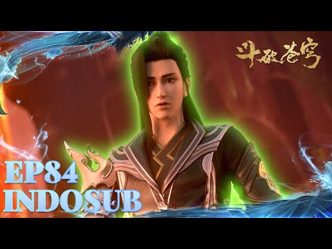 🙌INDOSUB | Battle Through the Heavens Full EP 84