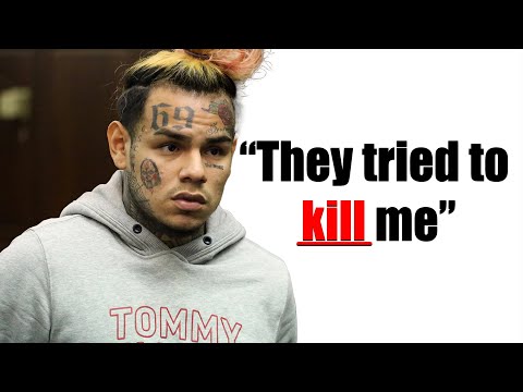 Why People Keep Trying to Kill 6ix9ine