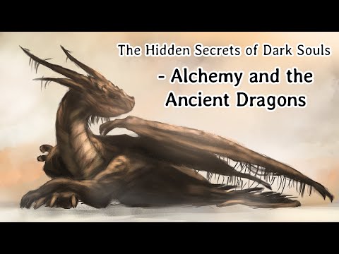 The Hidden Secrets of Dark Souls - Alchemy and the Ancient Dragons