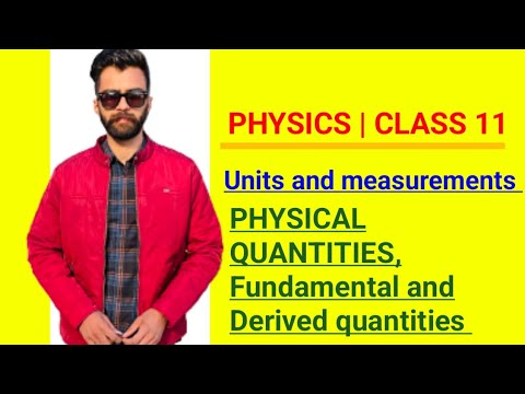 #11 PHYSICS #UNITS AND MEASUREMTNTS #PHYSICAL QUANTITIES #FUNDAMENTAL AND DERIVED QUANTITIES