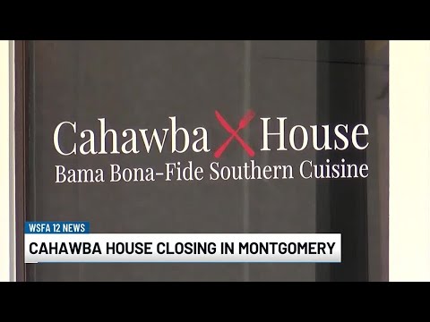 Cahawba House in Montgomery is closing