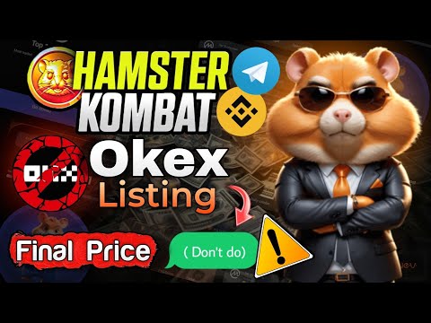 Hamster Kombat Airdrop || Hamster Withdrawal OKX Early Bird - Hamster Kombat Points Listing PRICE