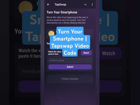 Turn Your Smartphone | Tapswap Video Code