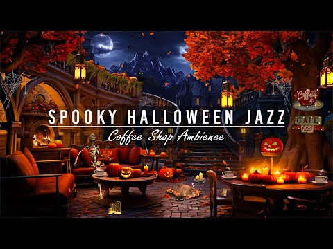 Ghostly Autumn Nights at a Cozy Café 🎃🦇 Spooky Halloween Jazz Music & Creepy Sounds for Relax, Sleep