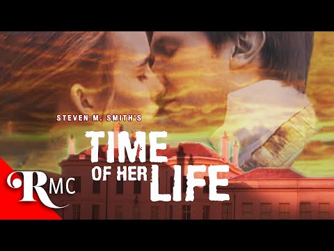 Time Of Her Life | Full-Length Supernatural Romance Thriller Film | Extended Cut