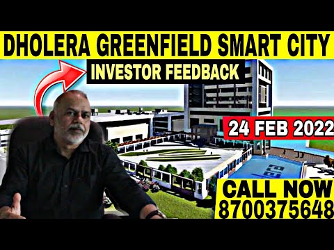 Dholera Investor Feedback || latest group report - 2022 || Dholera SIR #dholera