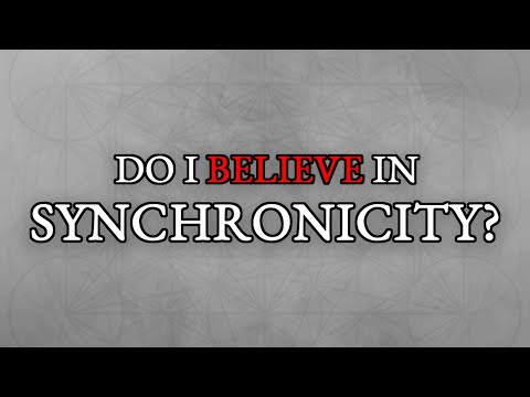 Do I Believe in Synchronicity? (Meaningful Coincidences)