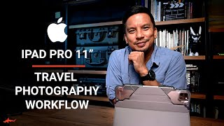 iPad Pro 11" + Lightroom CC Travel Photography Workflow // I should have been doing this sooner!