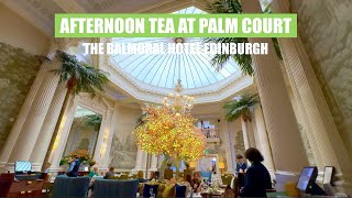 Afternoon Tea at Palm Court in The Balmoral Hotel, Edinburgh, Scotland