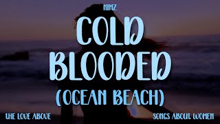 NiMz - Cold Blooded (Ocean Beach) [Official Audio]