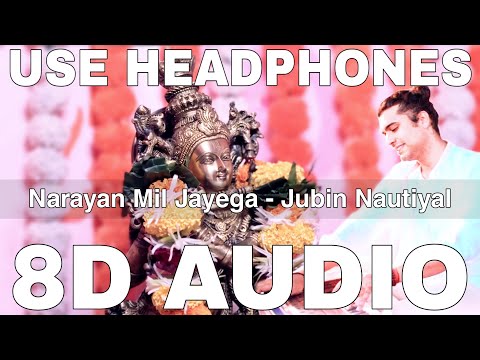 Narayan Mil Jayega (8D Audio) || Jubin Nautiyal || Payal Dev || Manoj Muntashir