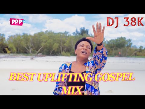 BEST  UPLIFTING SWAHILI GOSPEL MIX - DJ 38K