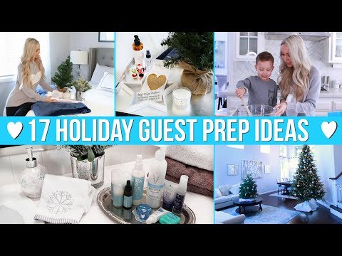 HOLIDAY HOME PREP! 17 Ways to Prepare Your Home for Guests