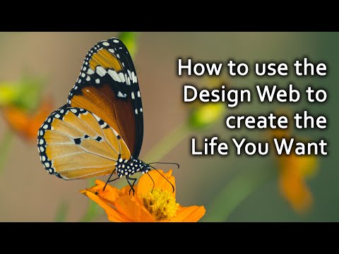 How to Create the Life You Want