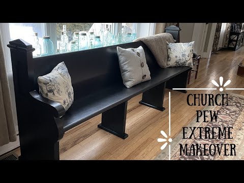 Church Pew EXTREME MAKEOVER!