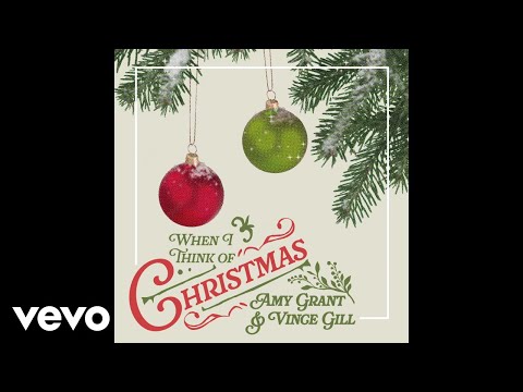 Amy Grant - When I Think Of Christmas (Audio)