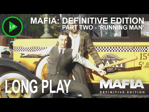 Mafia: Definitive Edition - [ PART TWO - 'RUNNING MAN' ] - Long Play