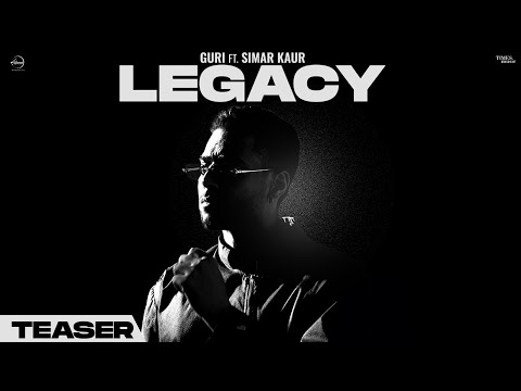 Legacy : Guri Ft. Simar Kaur | New Official Teaser | Full Song Releasing On 24th Sept