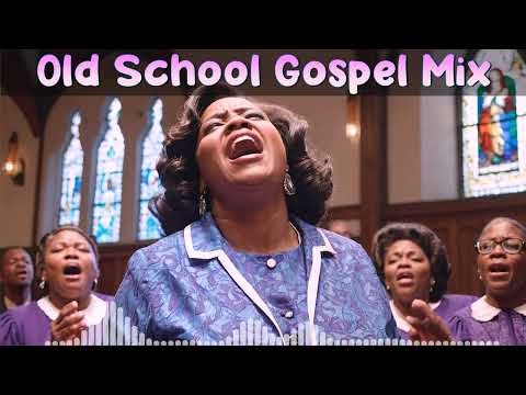 100 GREATEST OLD SCHOOL GOSPEL SONG OF ALL TIME - Best Old Fashioned Black Gospel Music