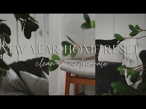 NEW YEAR HOME RESET 2024 AFTER CHRISTMAS CLEAN + UNDECORATE