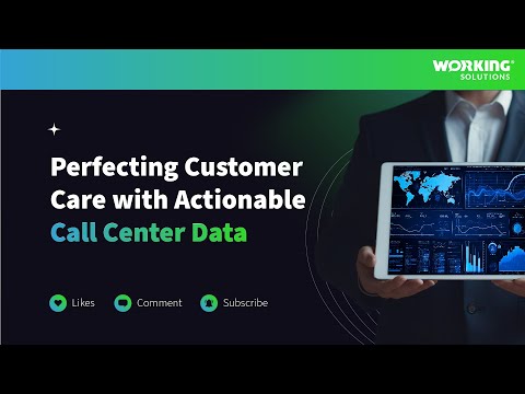 Perfect Your Customer Care: Harnessing Actionable Call Center Data for Success