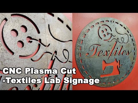 CNC PLASMA CUT - Textiles class signage