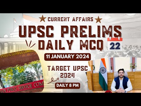 Target UPSC 2024 Daily Current affairs Prelims MCQ practice CPQ (DAY 21)