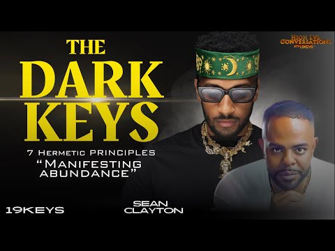 How to use Darkness to Manifest Abundance ; 19Keys Ft Sean Clayton