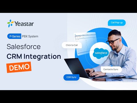 [Demo]Salesforce CRM Integration with Yeastar P-Series Phone System