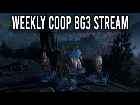 Nearly At Baldur's Gate | Weekly BG3 Stream - 012