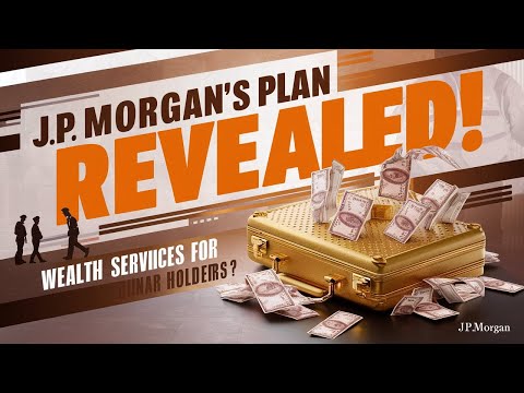 BIG NEWS:JP Morgan Prepares for Dinar Investors: A Wealth Management Revelation!