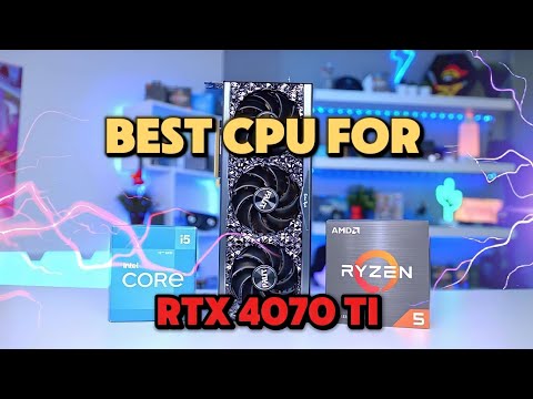 What CPU Should You Pair with the RTX 4070 TI ?