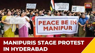 Manipur Citizens In Hyderabad Stage Protest Against Violence In Home State