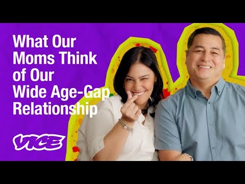 What Our Moms Think Of Our Wide-Age-Gap Relationship