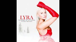 LYRA - The Magic of Christmas (Tinsel Version)