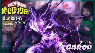 --Class 1-A react to Garou as an Anti Hero || One-Punch Man || my hero academia || Made by Yuk!ra