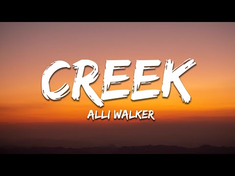 Alli Walker - Creek (Lyrics)