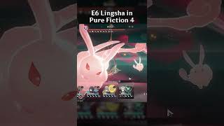 E6 LINGSHA IN PURE FICTION 4