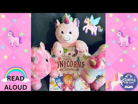 THE TWELVE UNICORNS OF CHRISTMAS | READ ALOUD COUNTING |STORIES FOR KIDS