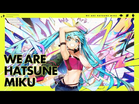 WE ARE HATSUNE MIKU / MIKU BREAK