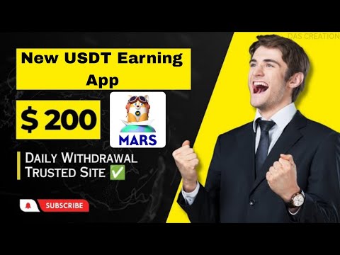 Mars New USDt investment Earning App// Live withdraw Proof video 🔥 l Make Money Online by order Grab