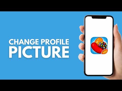 How to Change Candy Crush Profile Picture (2024)