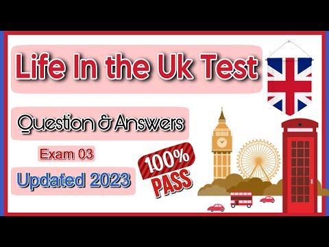 Exam 03, Life In the UK Test | Indefinite Leave To remain | Updated 2023