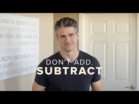 30 Areas of Life Where Subtracting Can Add More