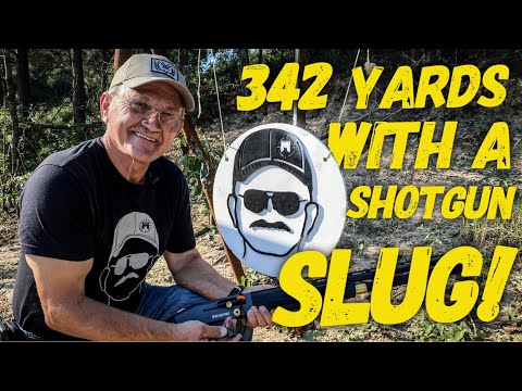 342 Yard SHOTGUN SLUG!??!?