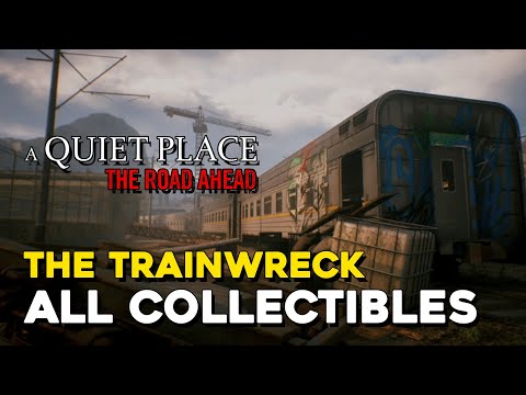 A Quiet Place: The Road Ahead The Trainwreck All Collectible Locations (All Toys, Documents...)