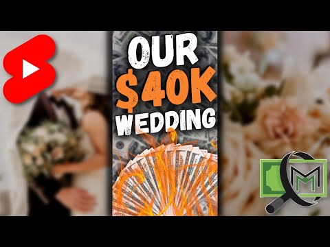 Our $40,000 Wedding…