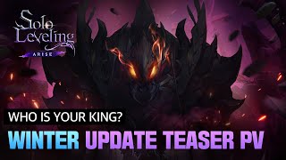 [Solo Leveling:ARISE] Winter Update Teaser PV: WHO IS YOUR KING?