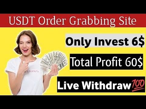 New Usdt Order Grabbing website | New Usdt investment Site | New usdt mining Site | earn dollar